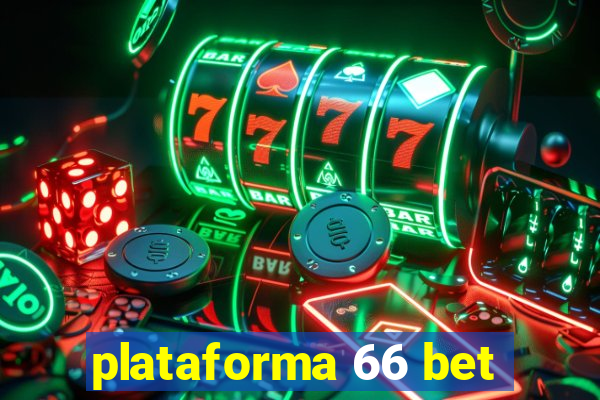 plataforma 66 bet